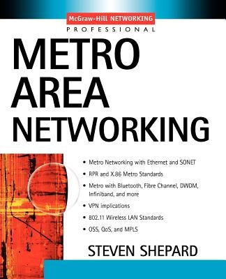 Metro Area Networking by Shepard, Steven