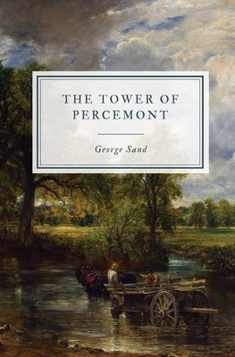 The Tower of Percemont by Sand, George