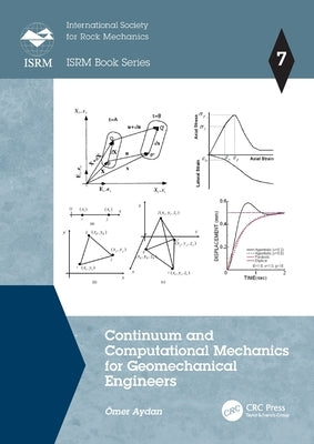 Continuum and Computational Mechanics for Geomechanical Engineers by Aydan, Ömer