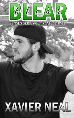 Blear: A Senses Series Companion Novel by Neal, Xavier