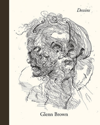 Glenn Brown: Dessins by Brown, Glenn