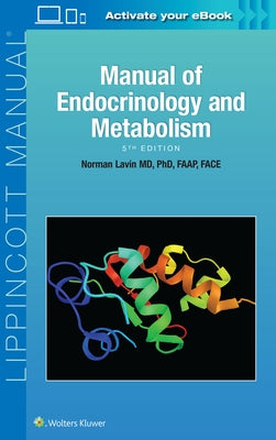 Manual of Endocrinology and Metabolism by Lavin, Norman