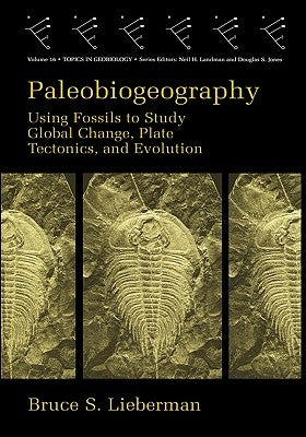 Paleobiogeography by Lieberman, Bruce S.
