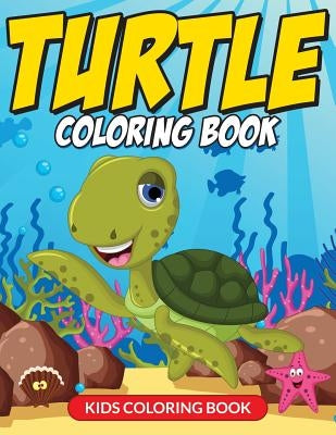 Turtle Coloring Book (Kids Coloring Book) by Demaco, L. L.