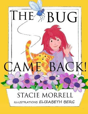 The Bug Came Back by Berg, Elizabeth