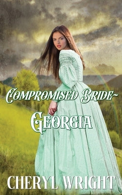Compromised Bride Georgia by Wright, Cheryl