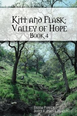 Kitt and Flask: Valley of Hope by Parker, Dinna