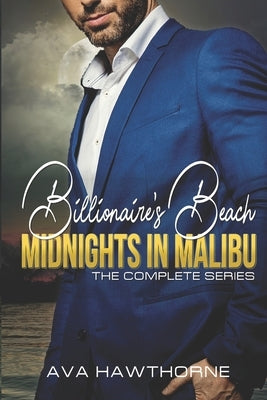 Billionaire's Beach: Midnights in Malibu: The Complete Series by Hawthorne, Ava