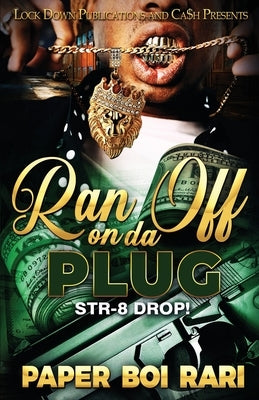 Ran off on da Plug by Rari, Paper Boi