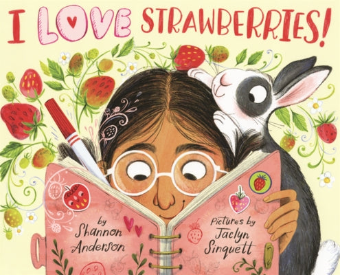 I Love Strawberries! by Anderson, Shannon