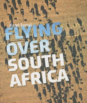 Flying Over South Africa by Tomei, Karel