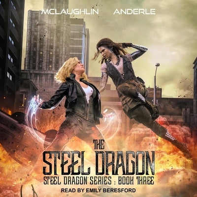 Steel Dragon 3 by Beresford, Emily