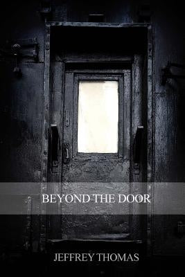Beyond the Door by Thomas, Jeffrey