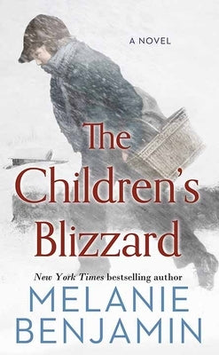 The Children's Blizzard by Benjamin, Melanie