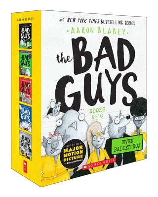 The Bad Guys Even Badder Box Set (the Bad Guys #6-10) by Blabey, Aaron