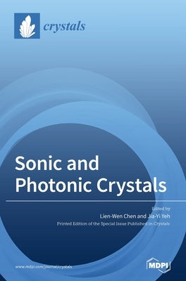 Sonic and Photonic Crystals by Chen, Lien-Wen