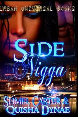 Side Nigga by Dynae, Quisha