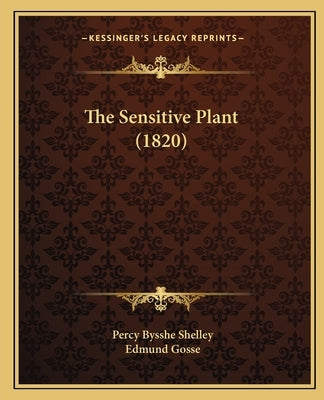 The Sensitive Plant (1820) by Shelley, Percy Bysshe