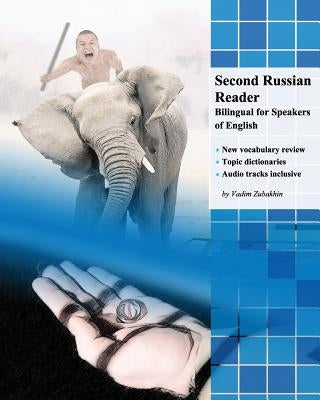 Second Russian Reader: Bilingual for Speakers of English by Kolobanova, Natalia