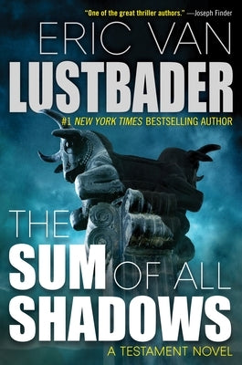 The Sum of All Shadows by Lustbader, Eric Van