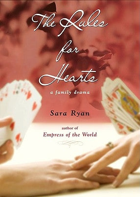The Rules for Hearts: A Family Drama by Ryan, Sara