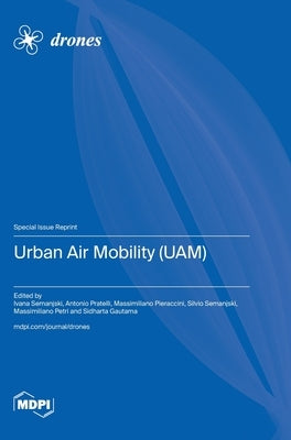 Urban Air Mobility (UAM) by Semanjski, Ivana