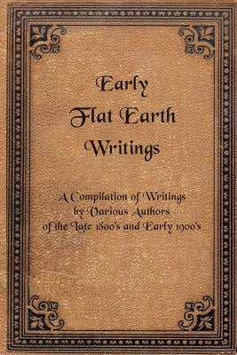 Early Flat Earth Writings by Tellez, S.