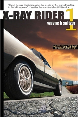 X-Ray Rider 1 by Spitzer, Wayne Kyle