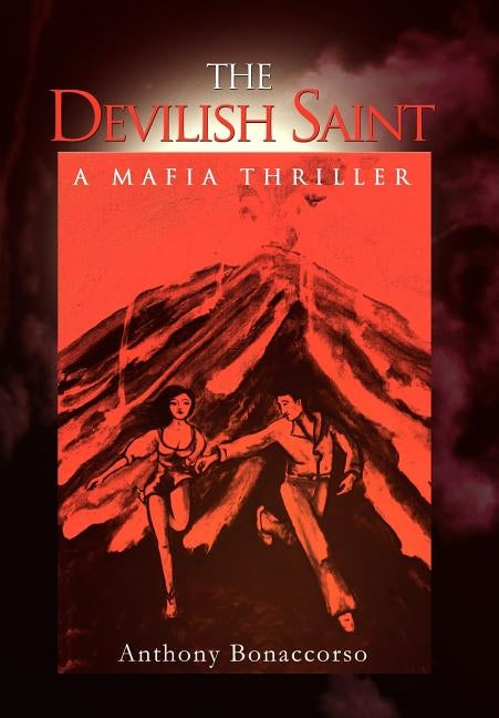 The Devilish Saint by Bonaccorso, Anthony