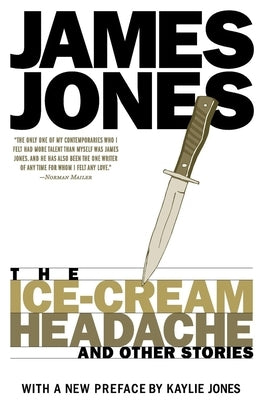 The Ice-Cream Headache & Other Stories by Jones, James