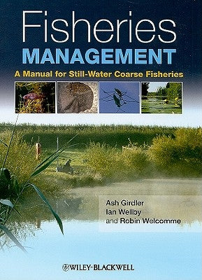Fisheries Management by Wellby, Ian