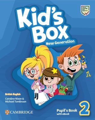 Kid's Box New Generation Level 2 Pupil's Book with eBook British English by Nixon, Caroline