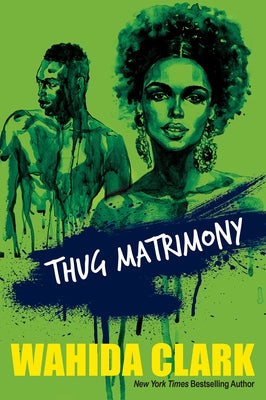 Thug Matrimiony by Clark, Wahida