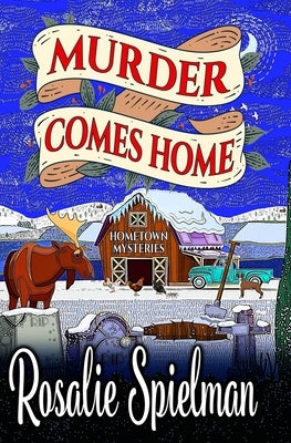 Murder Comes Home by Spielman, Rosalie