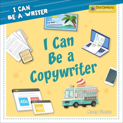 I Can Be a Copywriter by Pincus, Meeg