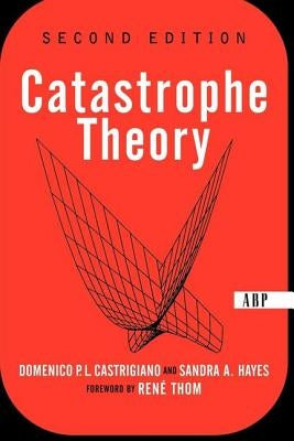 Catastrophe Theory: Second Edition by Castrigiano, Domencio