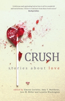 Crush by Washington, Lynette