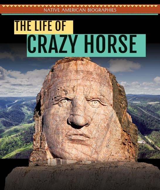 The Life of Crazy Horse by Coleman, Miriam