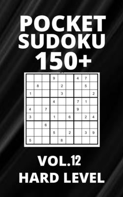 Pocket Sudoku 150+ Puzzles: Hard Level with Solutions - Vol. 12 by Asian Arts, Blue Ocean