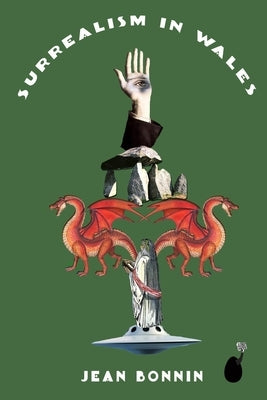 Surrealism In Wales by Bonnin, Jean