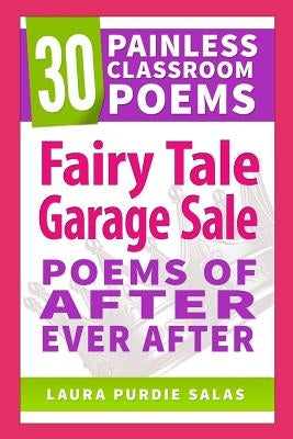 Fairy Tale Garage Sale: Poems of After Ever After by Sharp, Colby