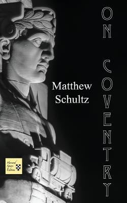On Coventry by Schultz, Matthew