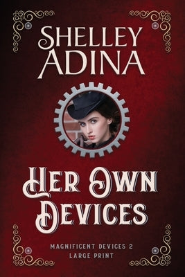 Her Own Devices (Large Print) by Adina, Shelley