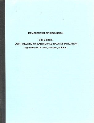 U.S.-U.S.S.R. Joint Meeting on Earthquake Hazards Mitigation: September 9-13, 1991, Moscow, U.S.S.R. by National Research Council
