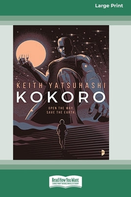 Kokoro [16pt Large Print Edition] by Yatsuhashi, Keith