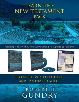 Learn the New Testament Pack: Featuring a Survey of the New Testament and Its Supporting Resources by Gundry, Robert H.