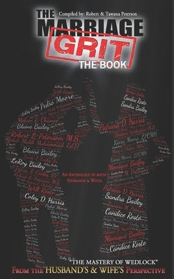 The Marriage Grit: The Book (An Anthology) by Bailey, Blaine &. Monique