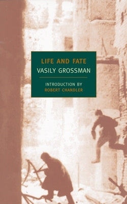 Life and Fate by Grossman, Vasily