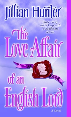 The Love Affair of an English Lord by Hunter, Jillian
