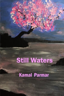 Still Waters by Parmar, Kamal